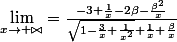 \lim_{x\rightarrow +\bowtie }=\frac{-3+\frac{1}{x}-2\beta -\frac{\beta^2} {x}}{\sqrt {1-\frac {3} {x}+\frac {1}{x^2}}+\frac {1}{x}+\frac {\beta }{x}}